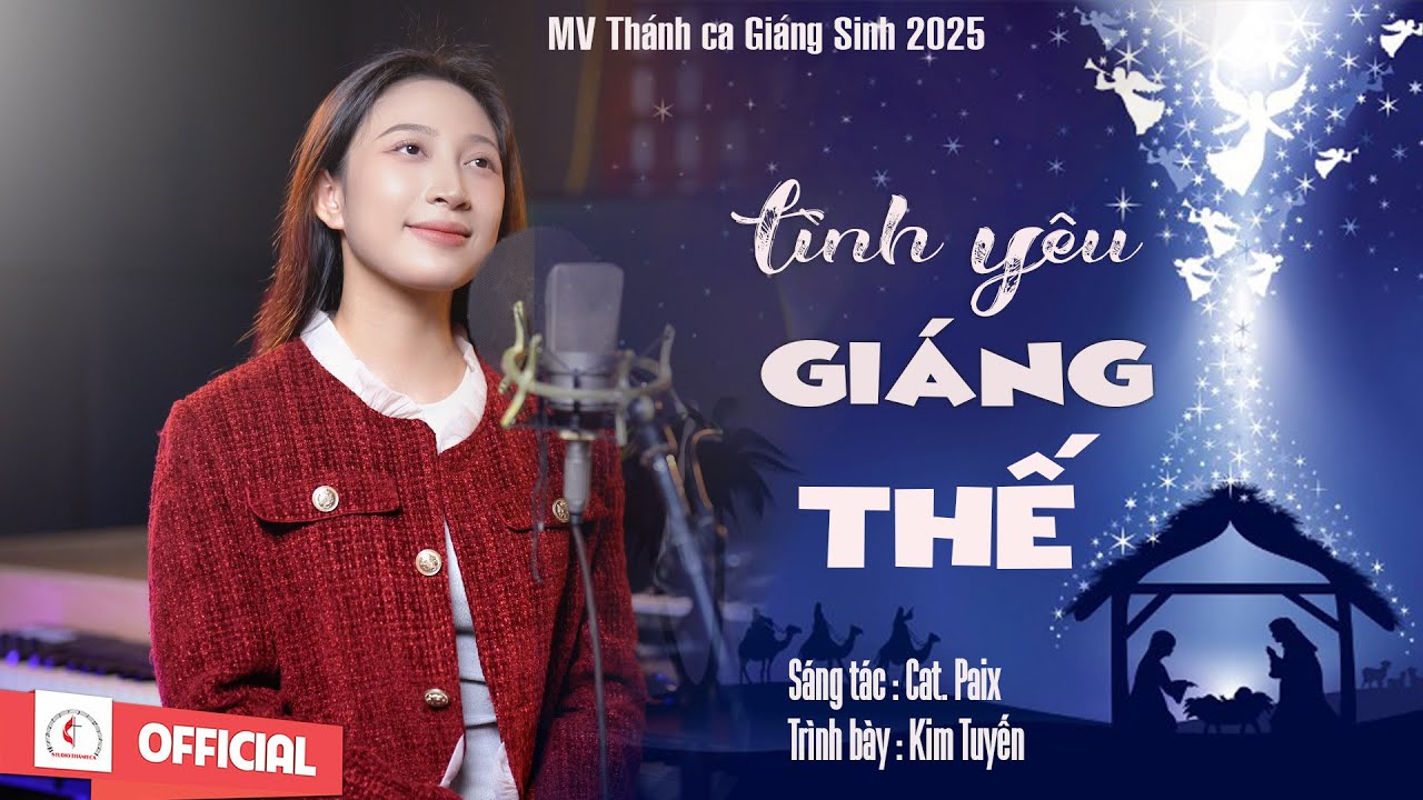 Tình Yêu Giáng Thế | Sáng tác : Cat.Paix | Trình bày : Kim Tuyến | Thánh Ca Giáng Sinh Mới