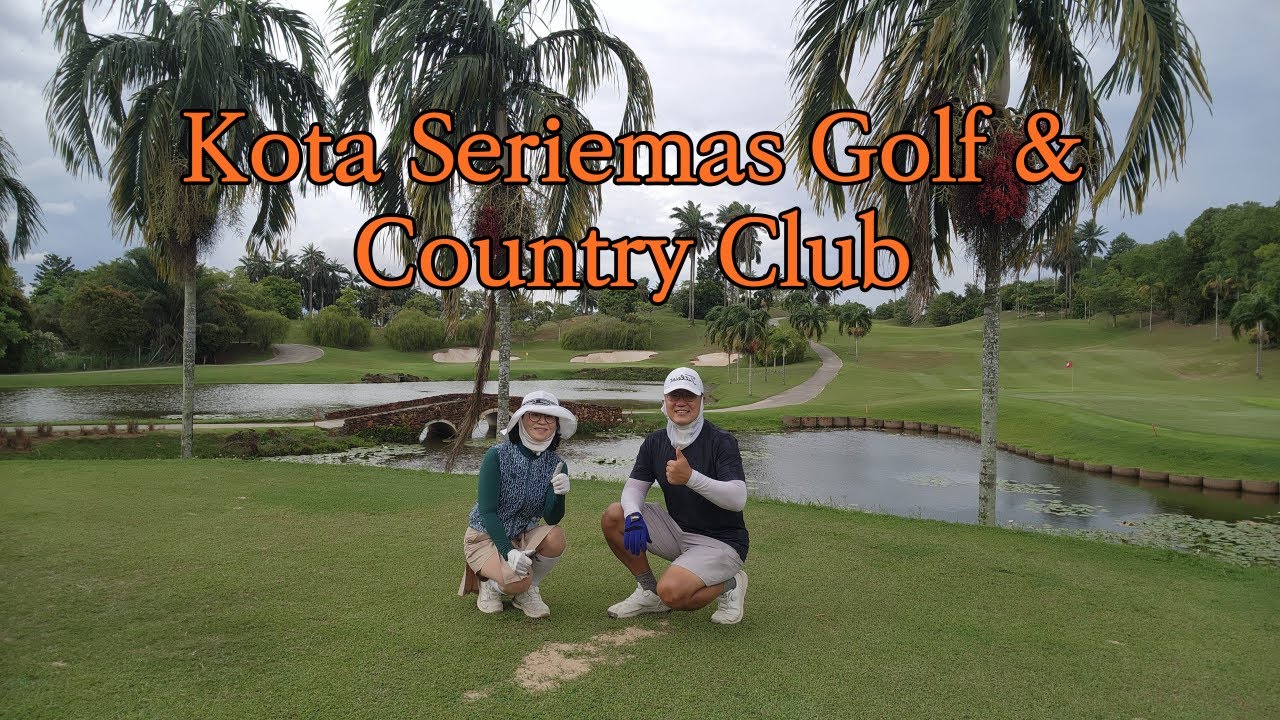 말레이시아 골프 여행 _ Kota Seriemas Golf & Country Club