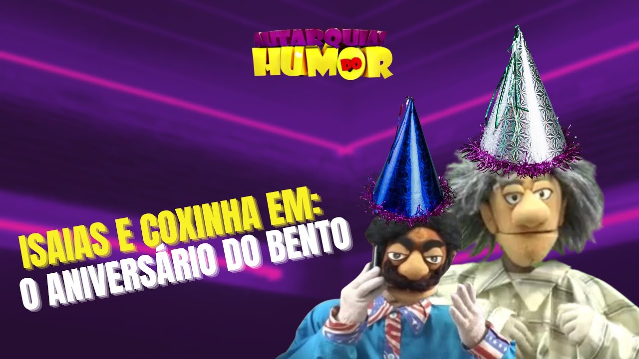 Isaías e Coxinha em: O aniversário do Bento