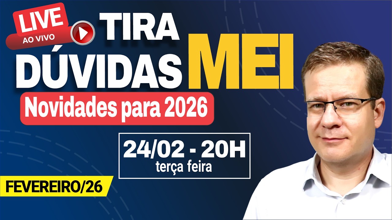 🔴 AO VIVO Tira Dúvidas MEI 2026! 24/02 as 20h