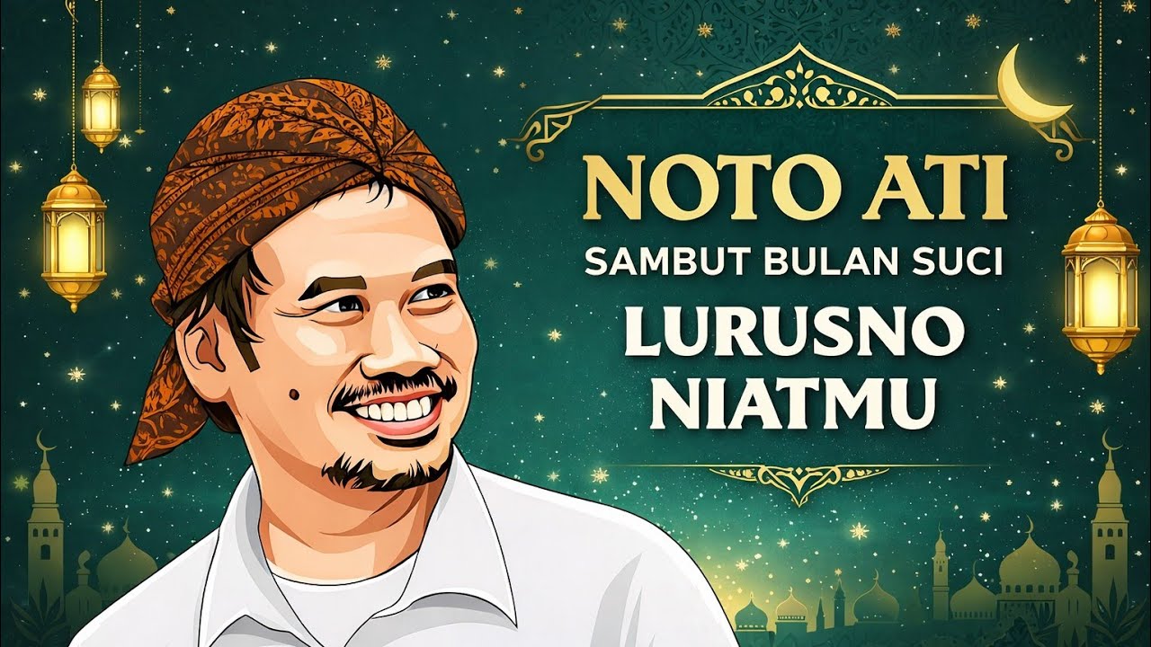 NGAJI GUS BAHA//NOTO ATI SAMBUT BULAN SUCI LURUSNO NIATMU
