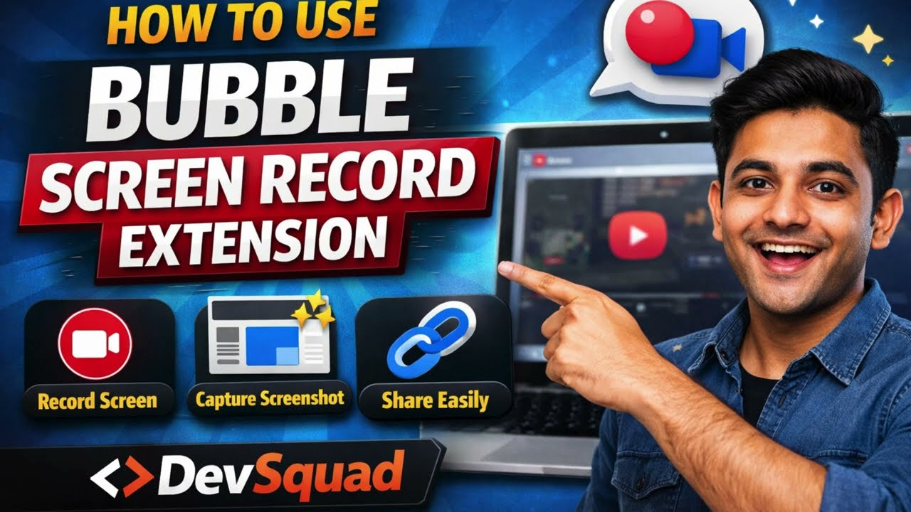 How to Use Bubble Screen Record Extension for Quick Screen Recording
