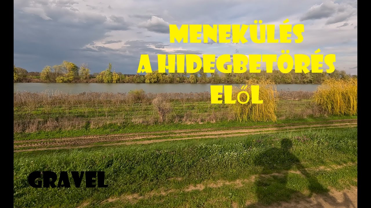 Gravel menekülés a hidegbetörés elől