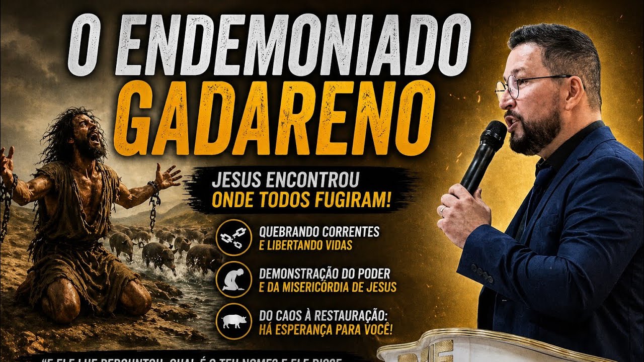 ✅O endemoninhado  Gadareno/Aplicações Bíblicas/Wanderson Medeiros