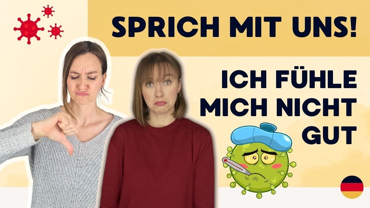 Konversation auf Deutsch B2 | Ich fühle mich nicht gut | Deutsch Sprechen