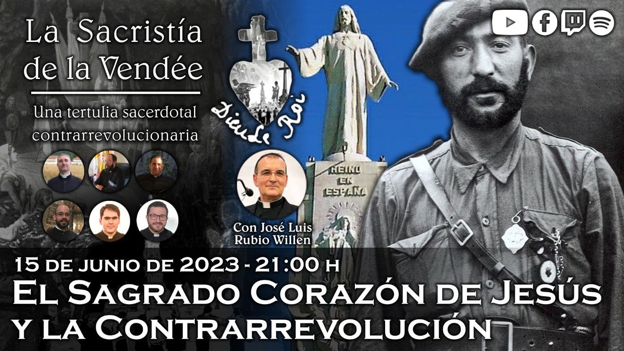 El Sagrado Corazón de Jesús y la Contrarrevolución - La Sacristía de La Vendée: 15-06-2023