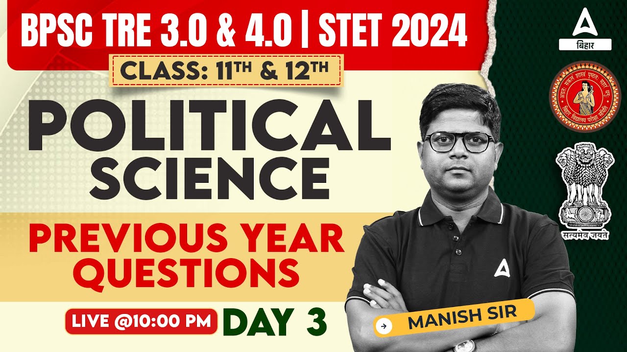 BPSC TRE 3.0 & 4.0 and STET 2024 Political Science Paper 2 PYQ Discussion Class By Manish Sir #3