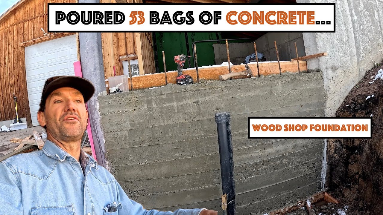 #790 - Poured 53 Bags Of Concrete For The Wood Shop Foundation...