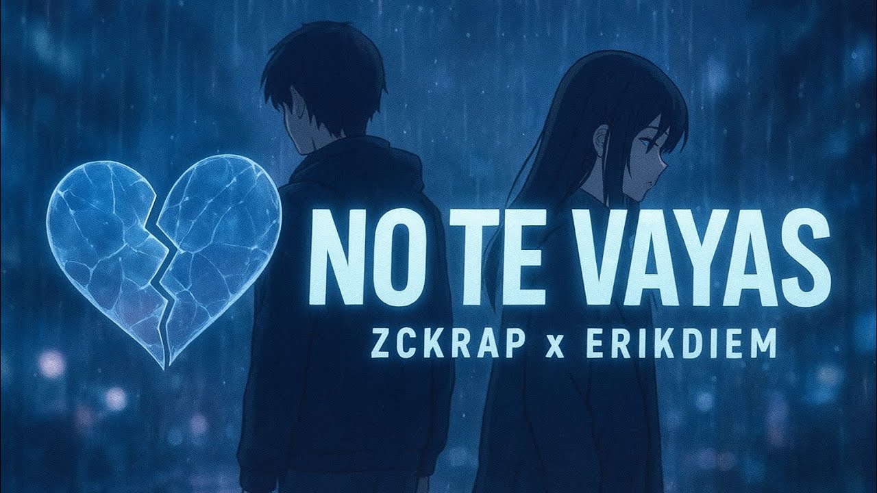 Zckrap x ErikDiem-No te vayas