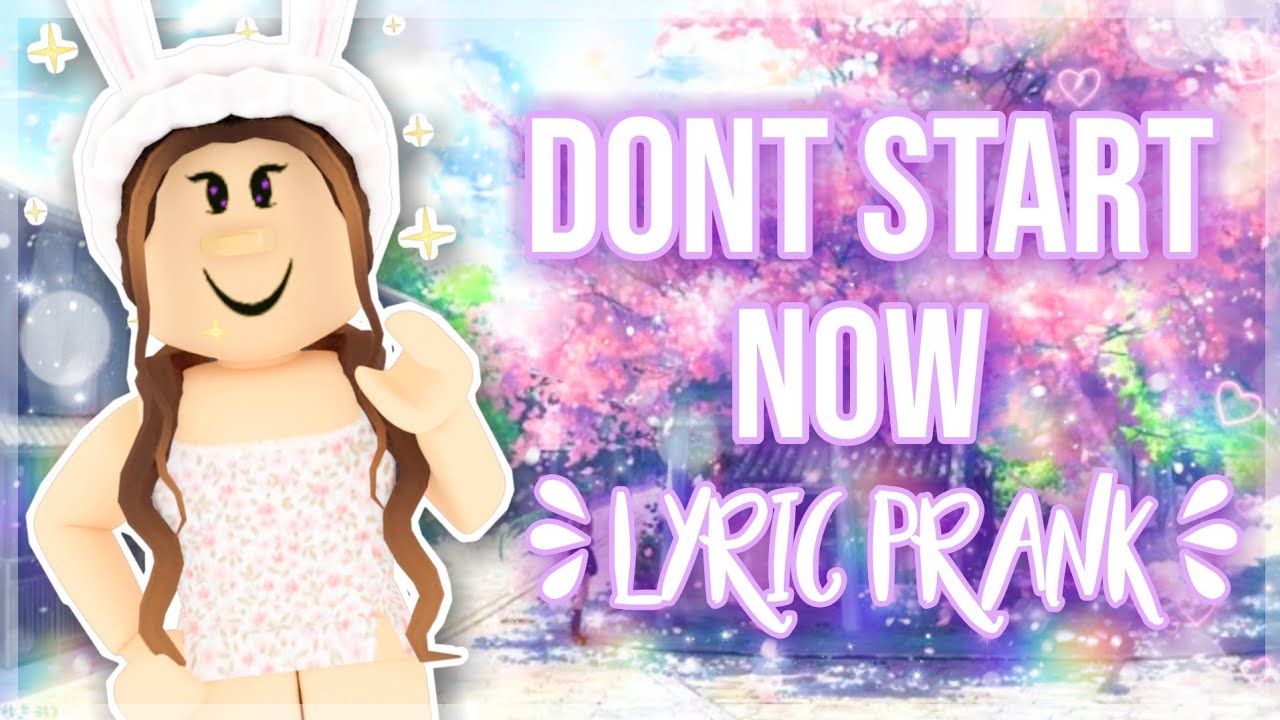 Don't Start Now Lyric prank ( Roblox ) || Dr laba💜