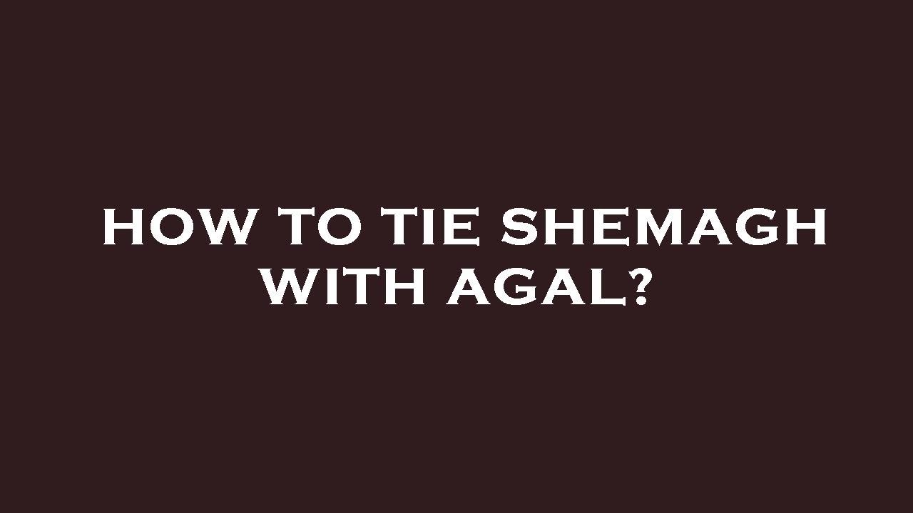 How to tie shemagh with agal?