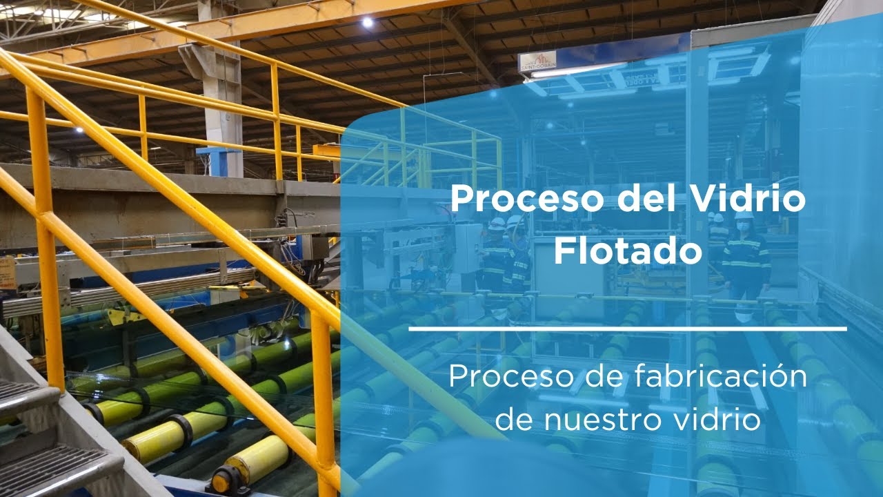 Proceso del Vidrio Flotado