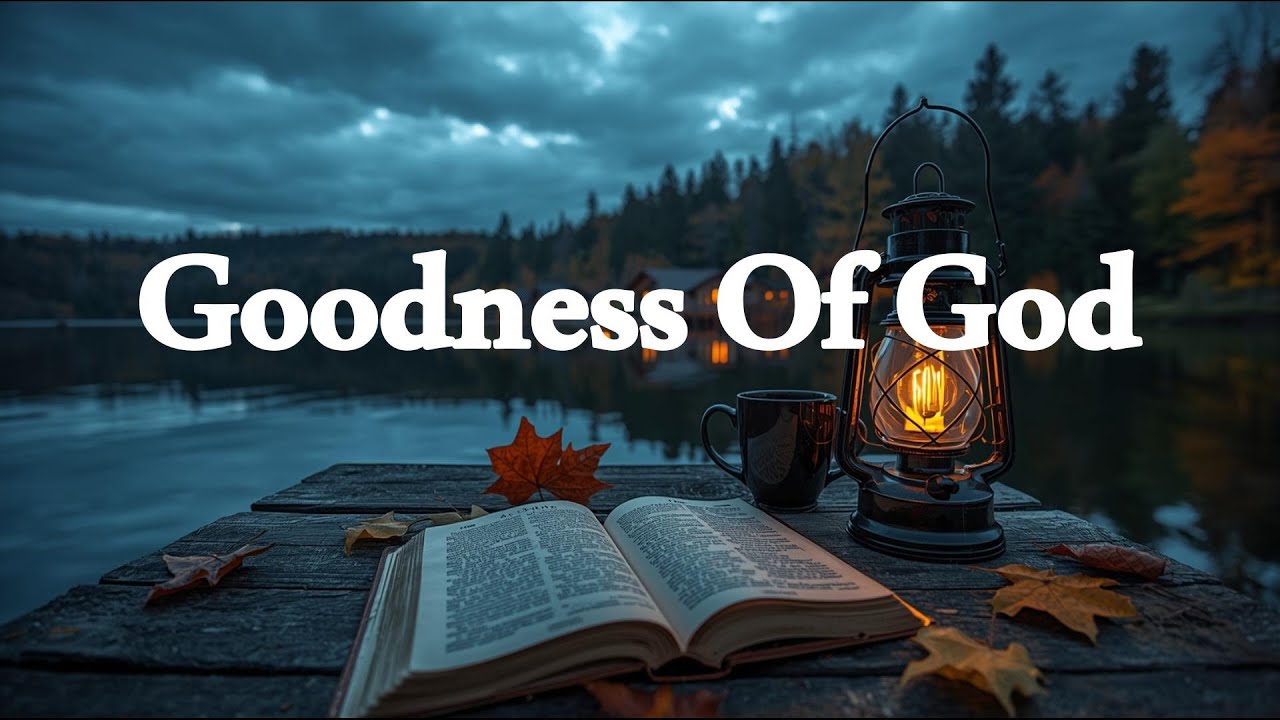 Goodness of God 🙏 Soaking Worship Instrumental for Prayer & Quiet Time