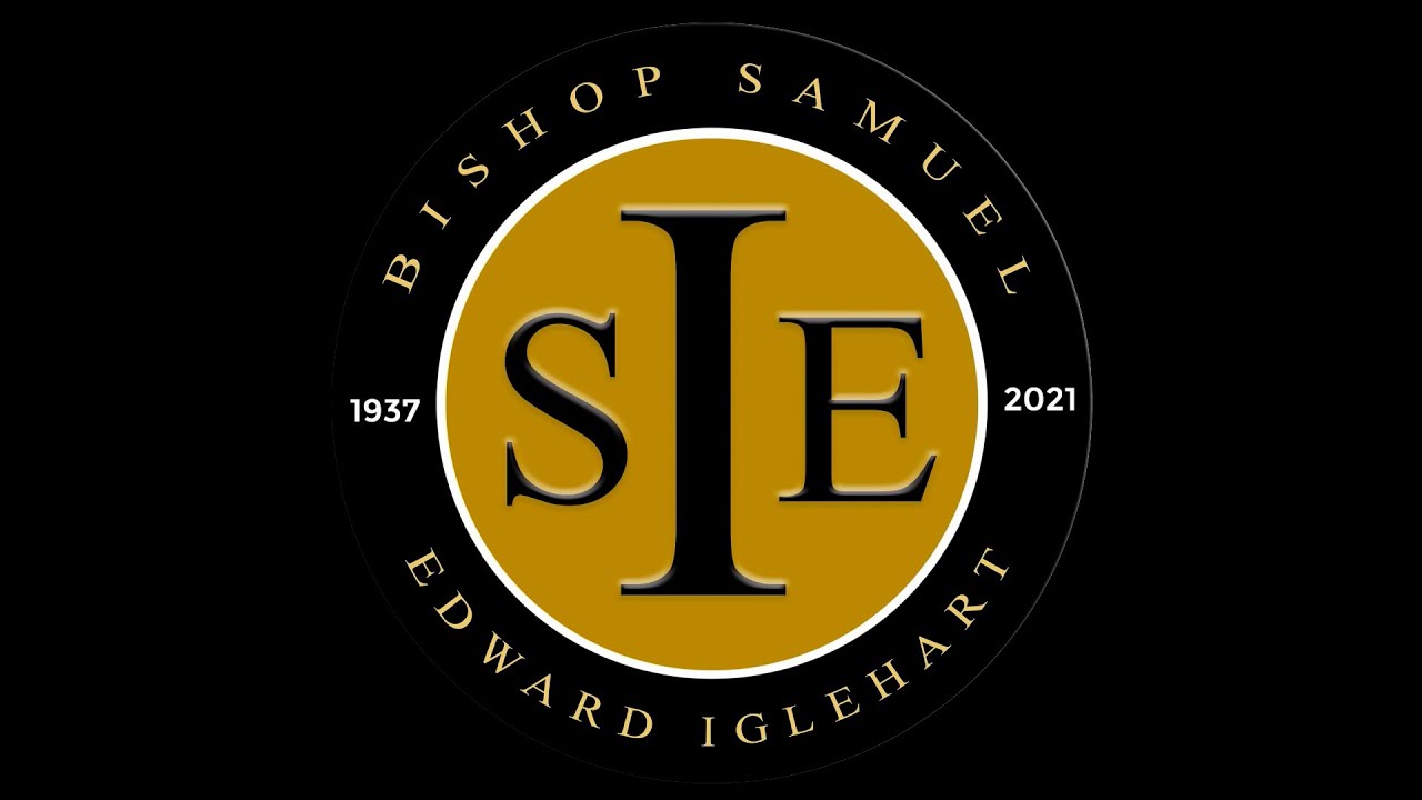 Celebration of Life Bishop S E  Iglehart November 4, 2021