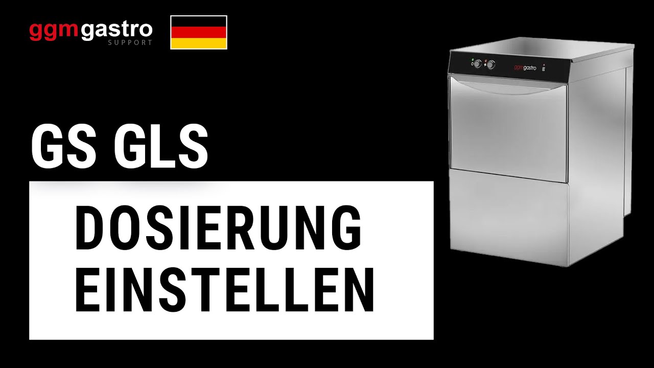 GS GLS Spülmaschine Dosierung einstellen