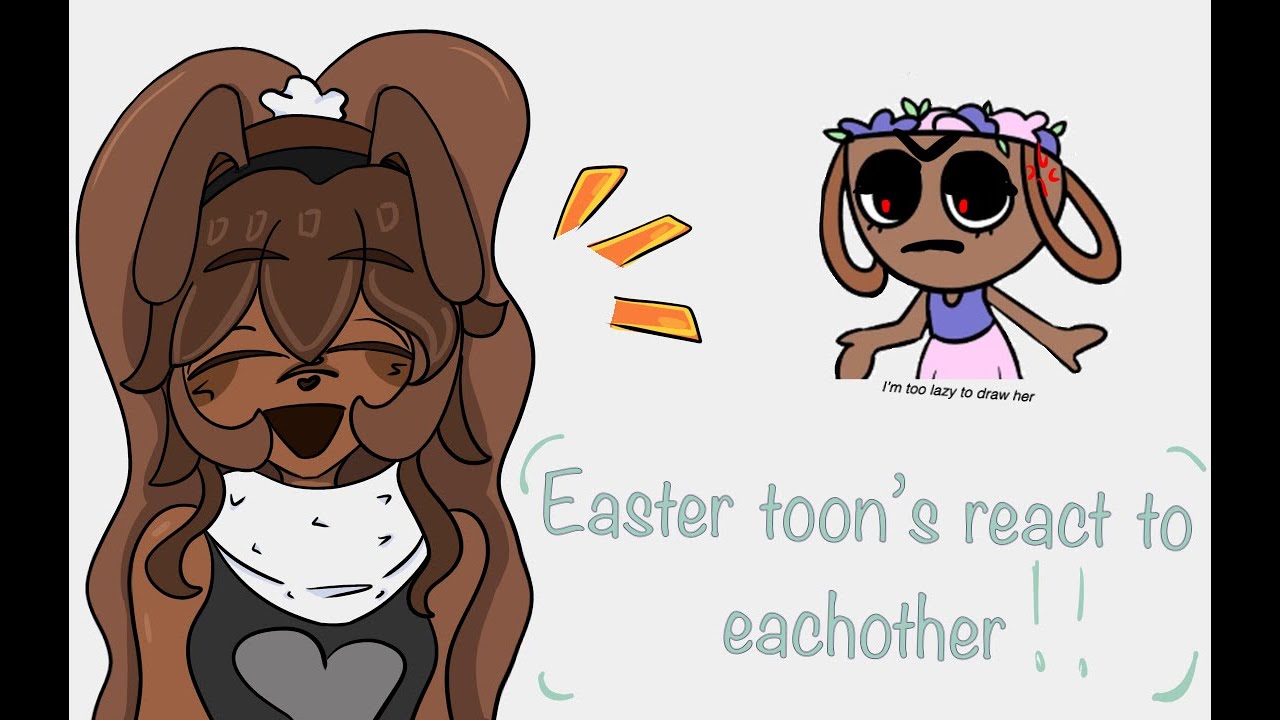 |2x|Easter toon's react to themself!!| Dandy's world|