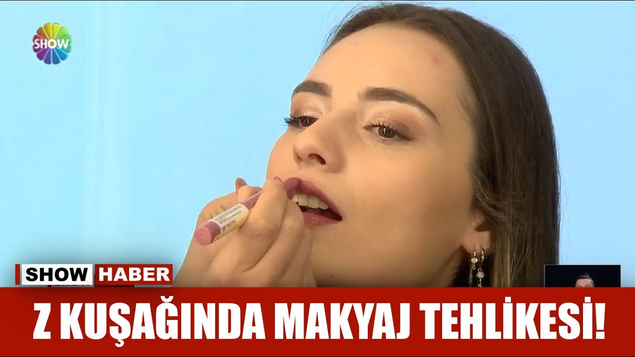Z kuşağında makyaj tehlikesi!