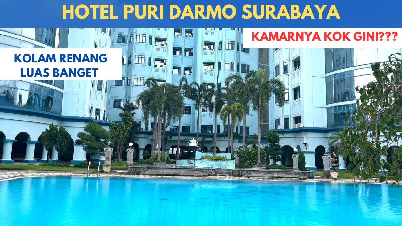 REVIEW HOTEL PURI DARMO SURABAYA | DARI LUAR SERAM TAPI DALAMNYA...