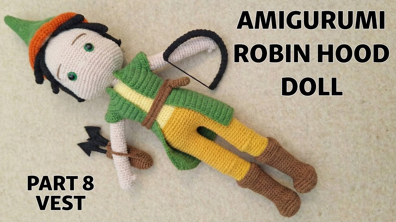 Easy Crochet Robin Hood Amigurumi Pattern (Step by Step Tutorial) Part 8
