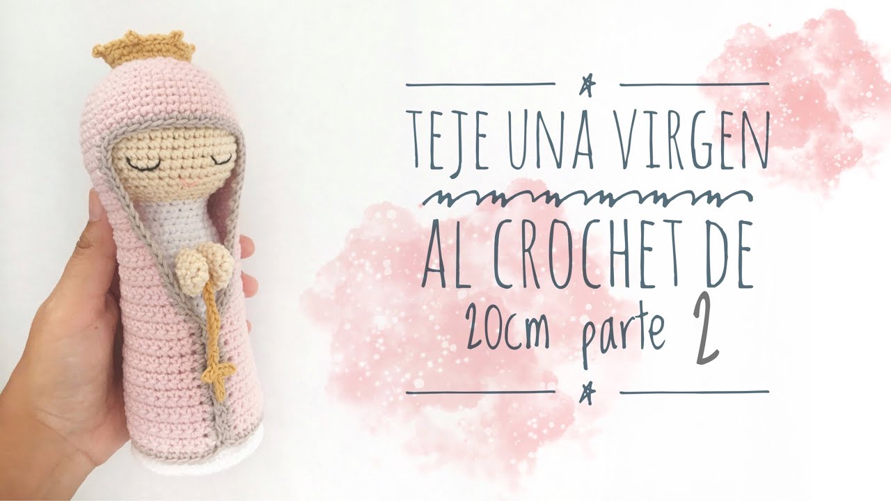 Teje una Virgen al crochet de 20cm (amigurumi) parte 2