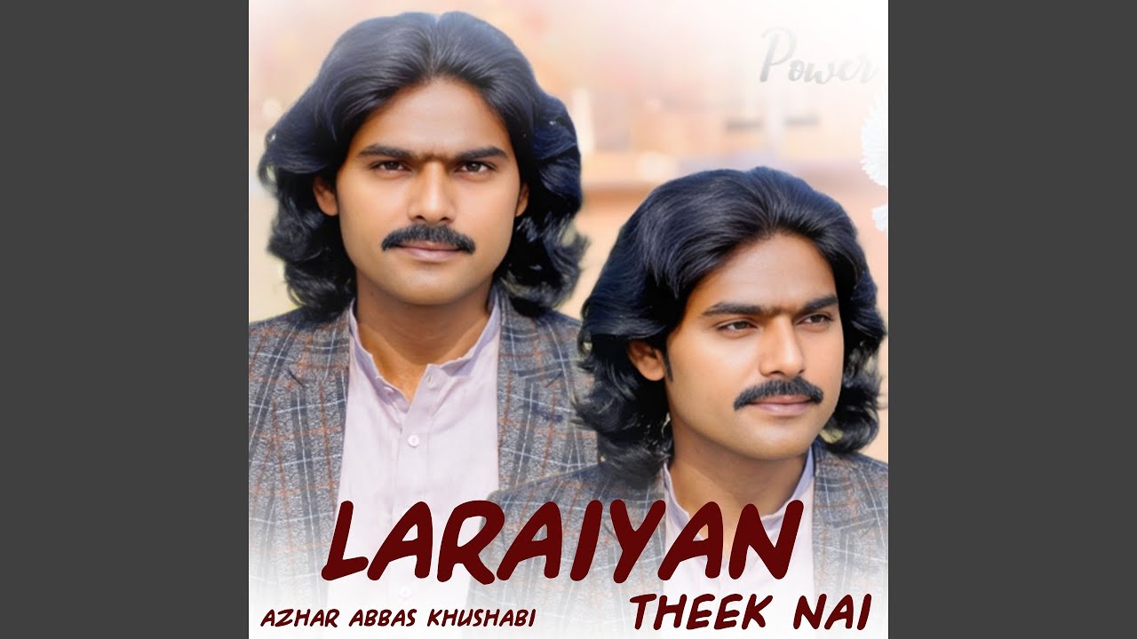 Laraiyan Theek Nai