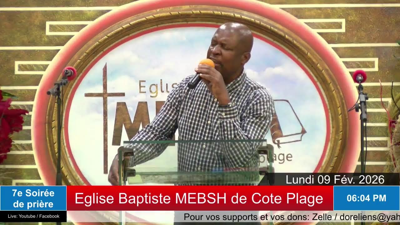 2e Semaine de prière | Eglise Baptiste MEBSH de Cote-Plage | Lundi 09 Fév. 2026