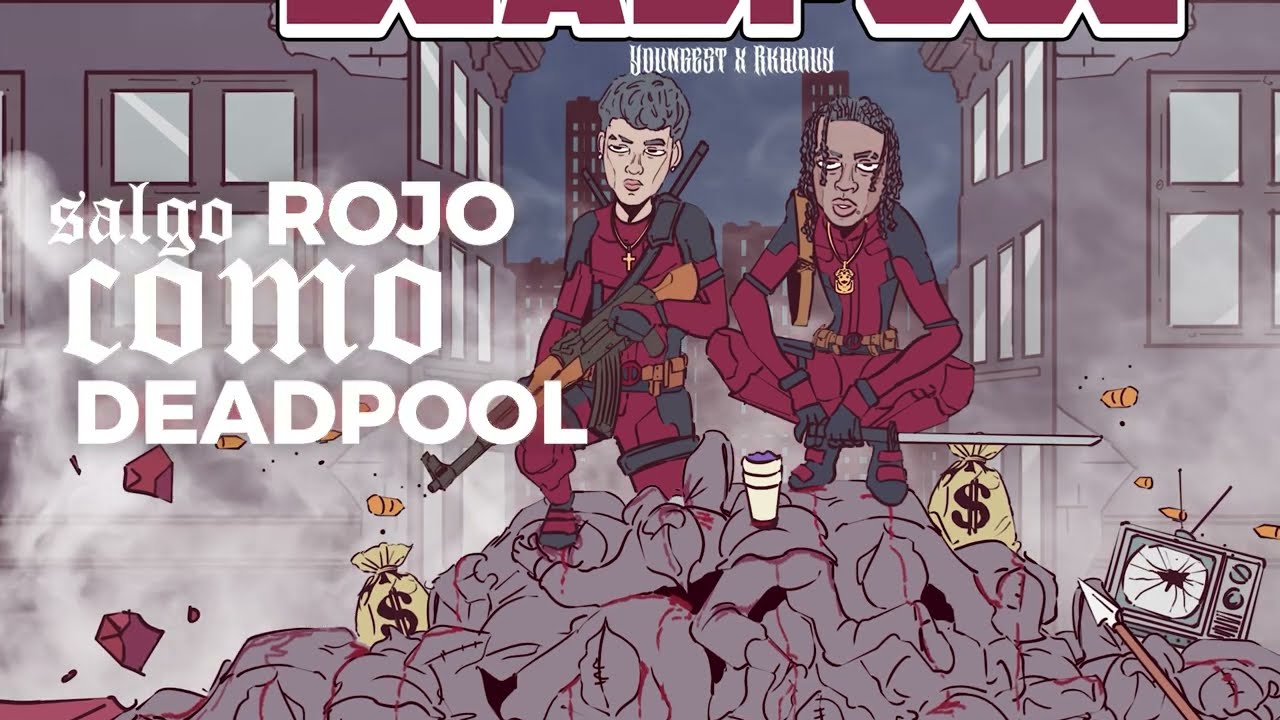 Yovngest FT. RK wavy - DEADPOOL