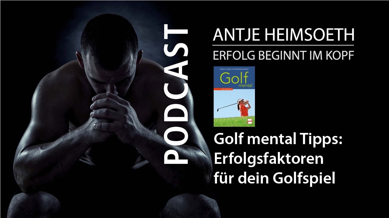 Golf mental Tipps: Erfolgsfaktoren für dein Golfspiel