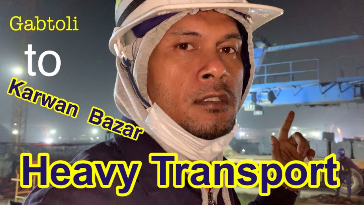 Transport Heavy Equipment on Heavy Traffic in Dhaka Bangladesh Italian Thai Development