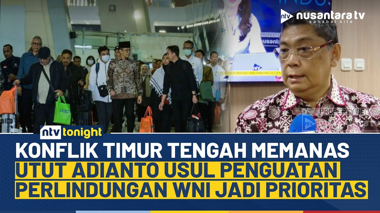 Konflik Timur Tengah Kian Memanas, Utut Adianto Usul Penguatan Anggaran Perlindungan WNI | NTV