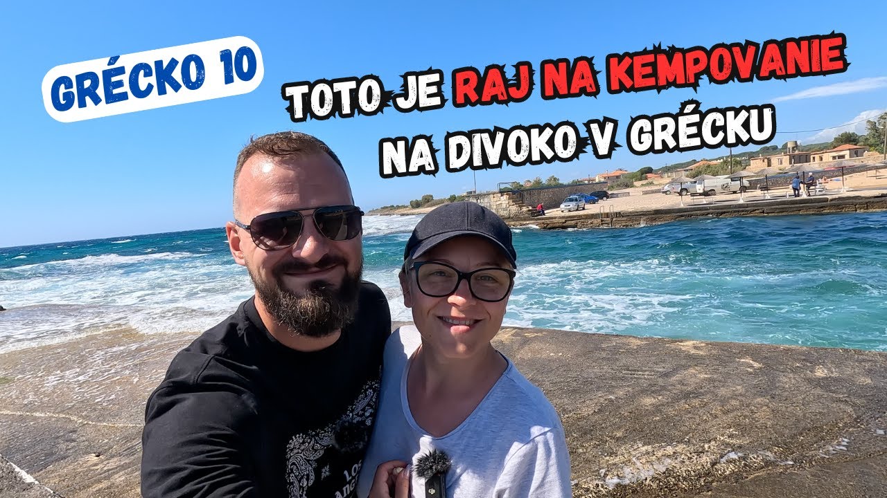 Je toto RAJ na kempovanie na DIVOKO V GRÉCKU?
