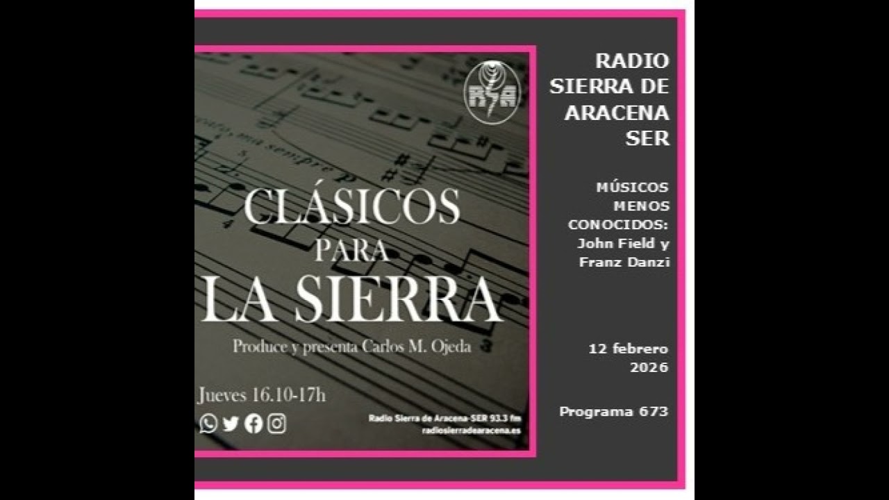 J 12/2/26 - CLÁSICOS PARA LA SIERRA nº 673 - Músicos menos conocidos. John Field y Franz Danzi