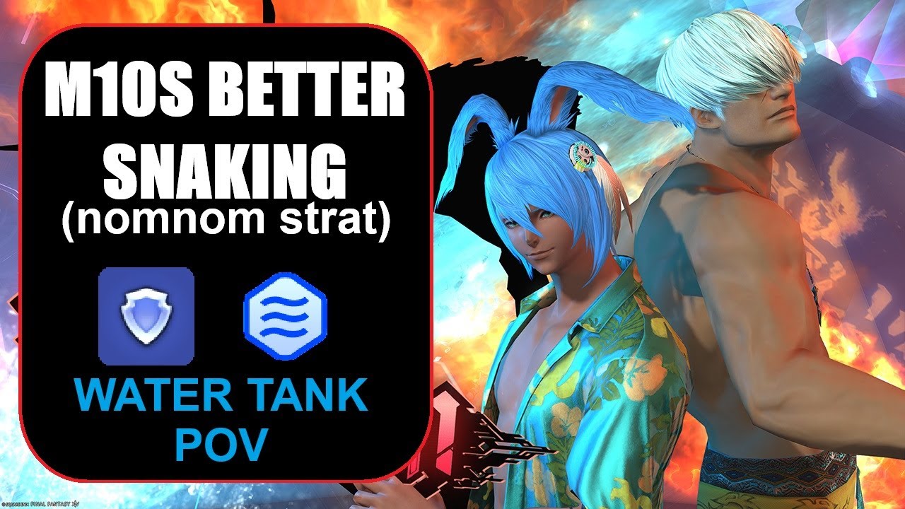FFXIV M10S Better Snaking / nomnom Strat WATER TANK POV