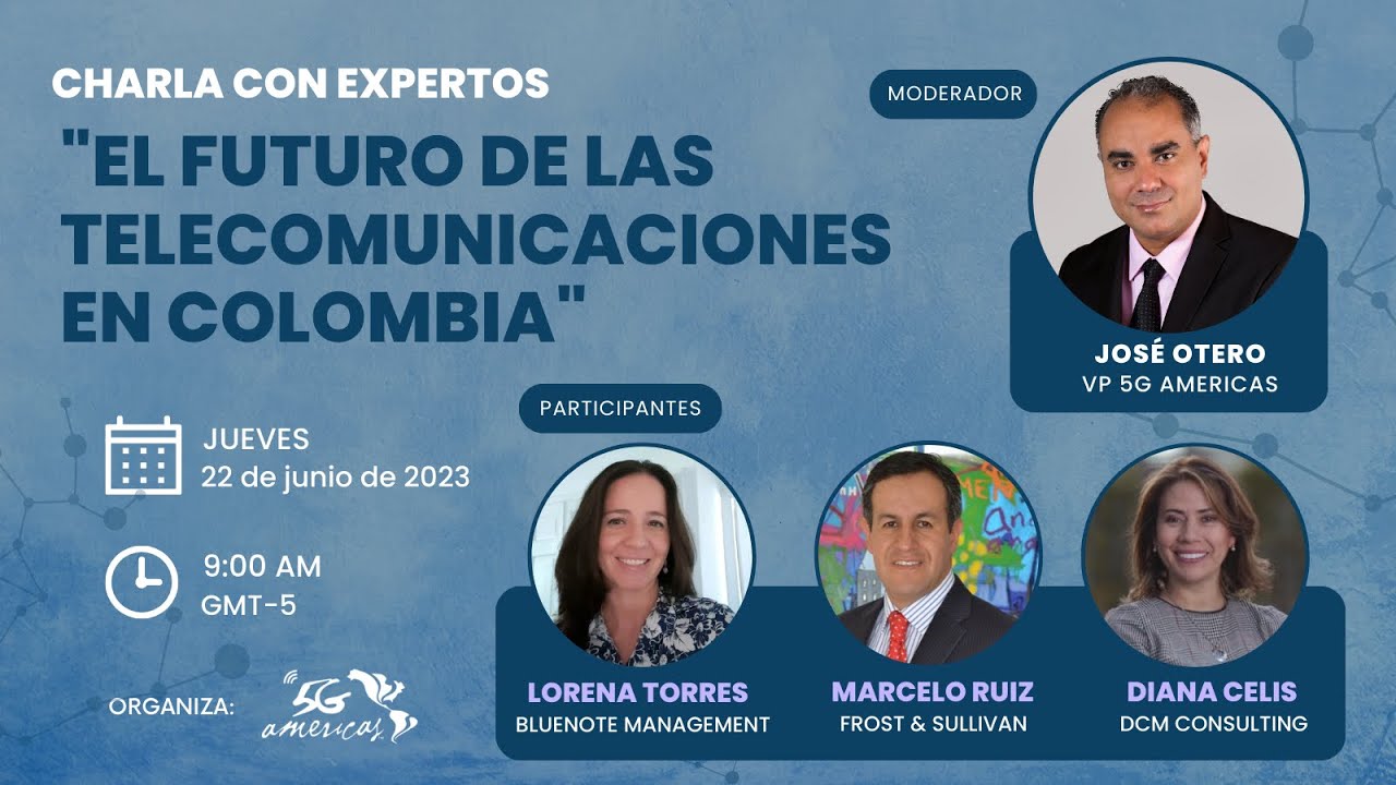 Charla con Expertos. “El Futuro de las Telecomunicaciones en Colombia”