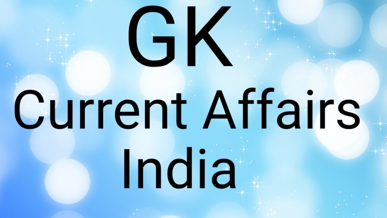 GK current Affairs India/G K OLYMPIAD/IGKO 2019
