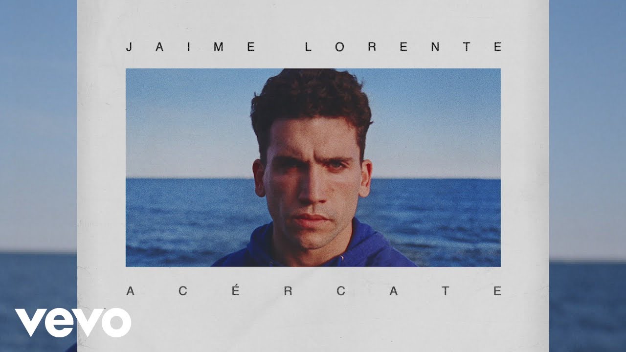 Jaime Lorente - Ac&eacute;rcate (Official Video)