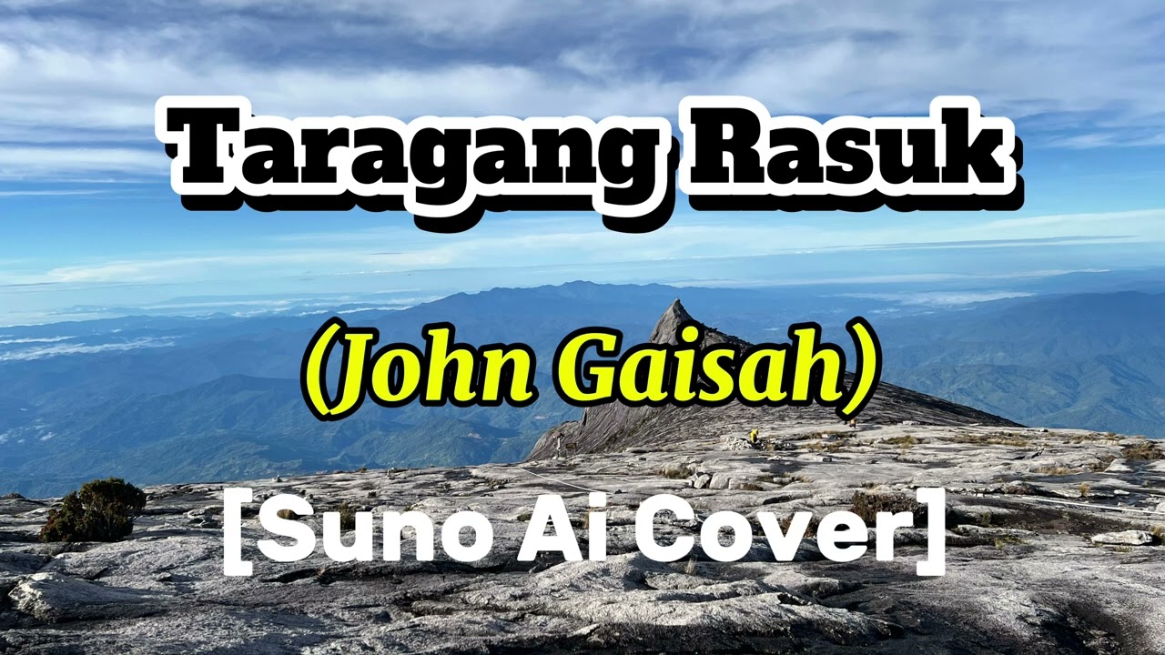 Taragang Rasuk | John Gaisah | Suno Cover