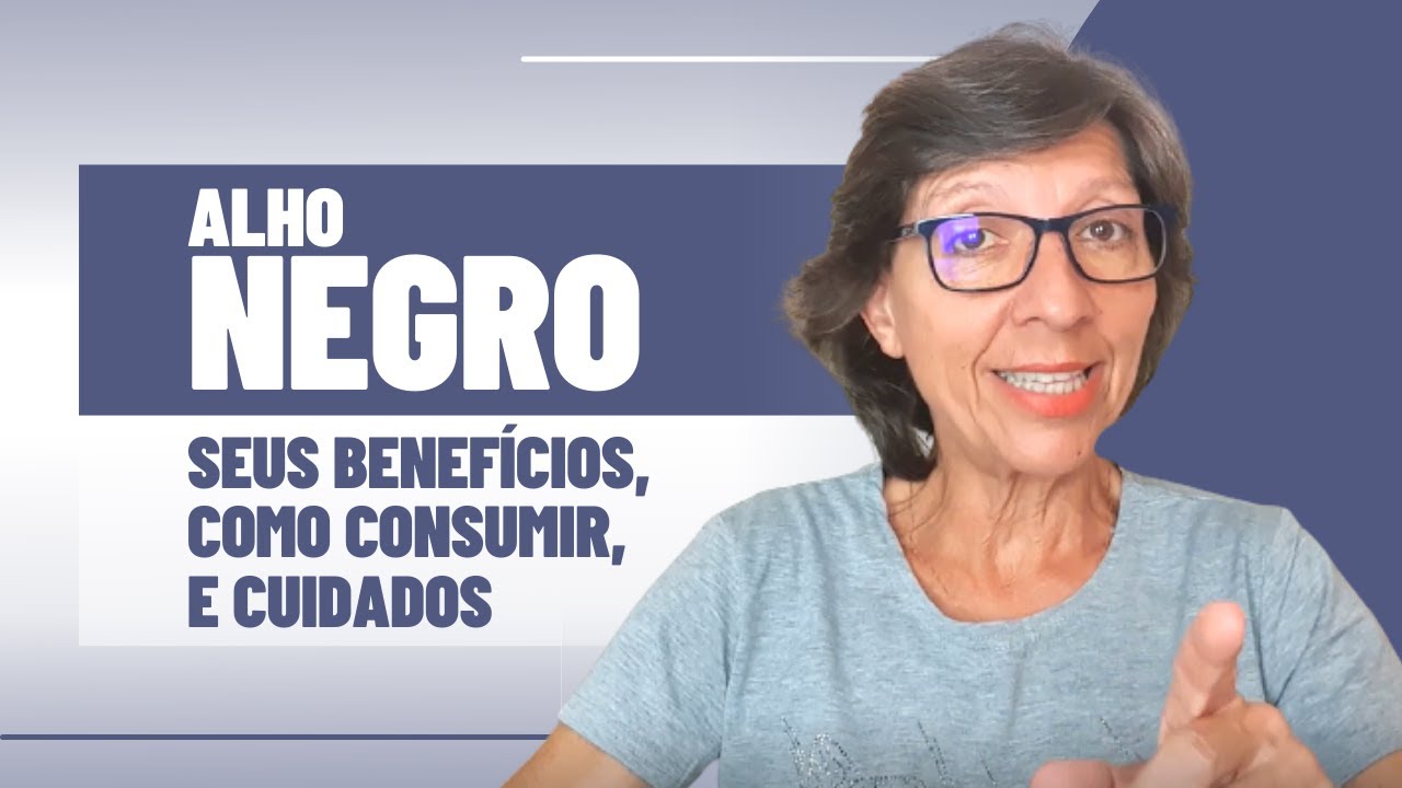 ALHO NEGRO - Seus Benef&iacute;cios, Como Consumir, e Cuidados