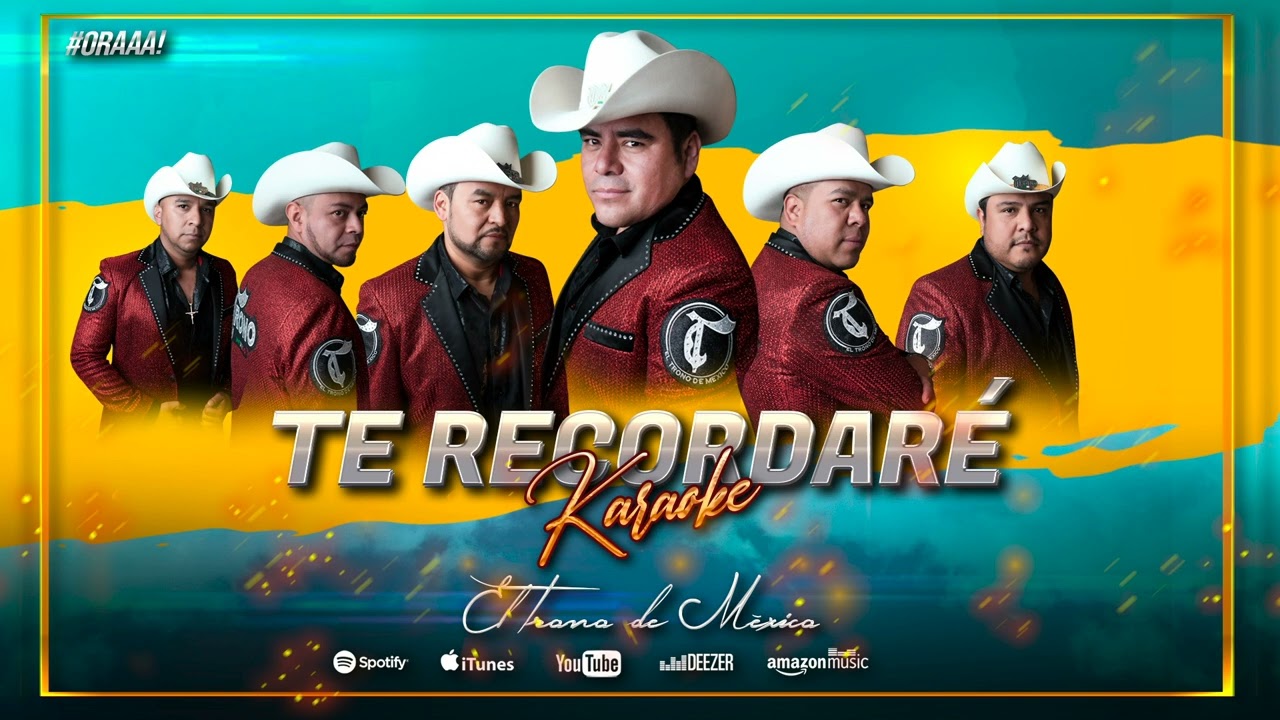 Te Recordaré / Karaoke / El Trono De Mexico