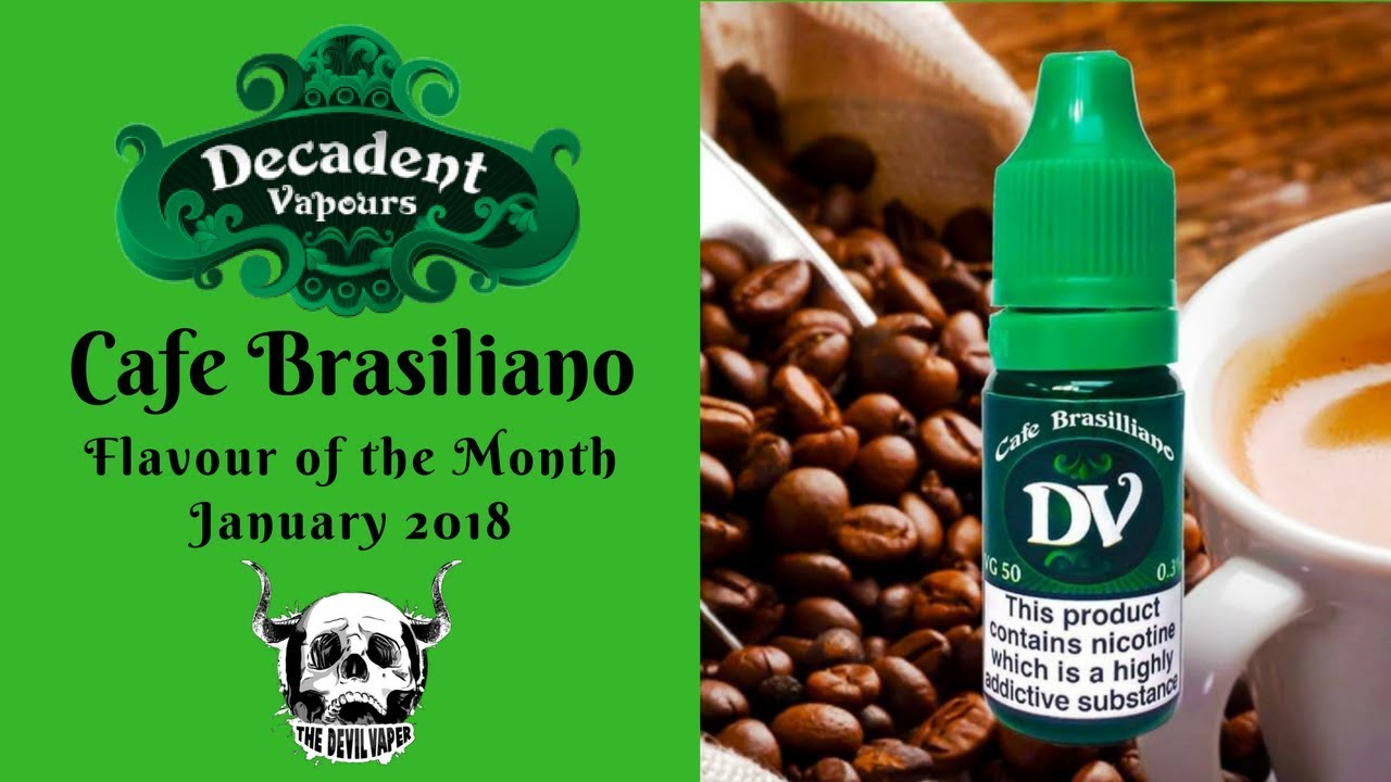 Decadent Vapours - Cafe Brasiliano Review