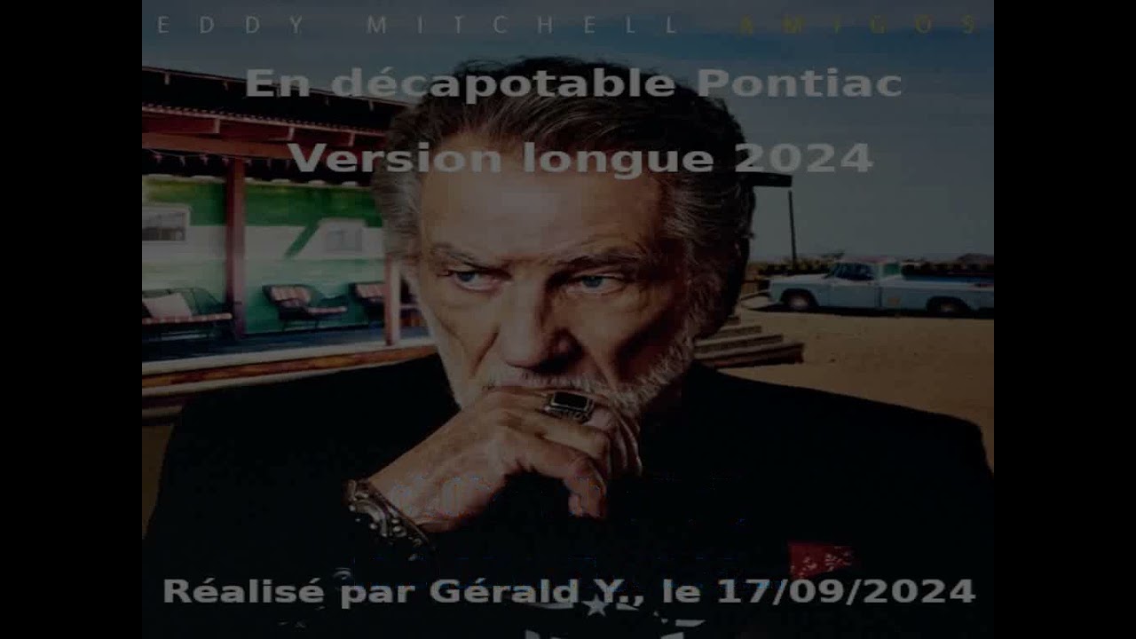 Eddy Mitchell_En décapotable Pontiac (Version longue 2024)