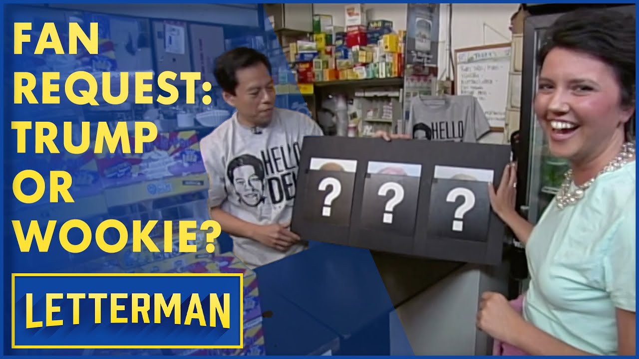 Fan Request: Trump Or Wookie? | David Letterman