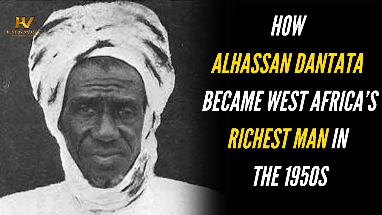 How Alhassan Dantata became West Africa’s Richest Man in the 1950s