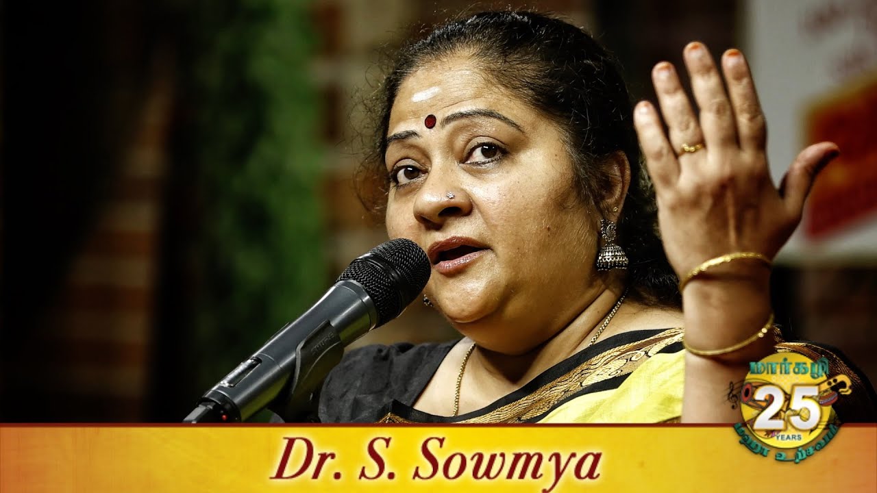 MARGAZHI MAHA UTSAVAM - 25th Year | Dr.S.Sowmya presents இயற்கையும் இசையும்