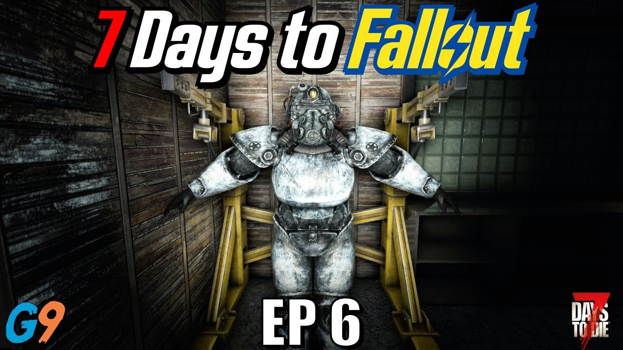 7 Days to Fallout - EP6 (Did We Just Get Power Armor?)
