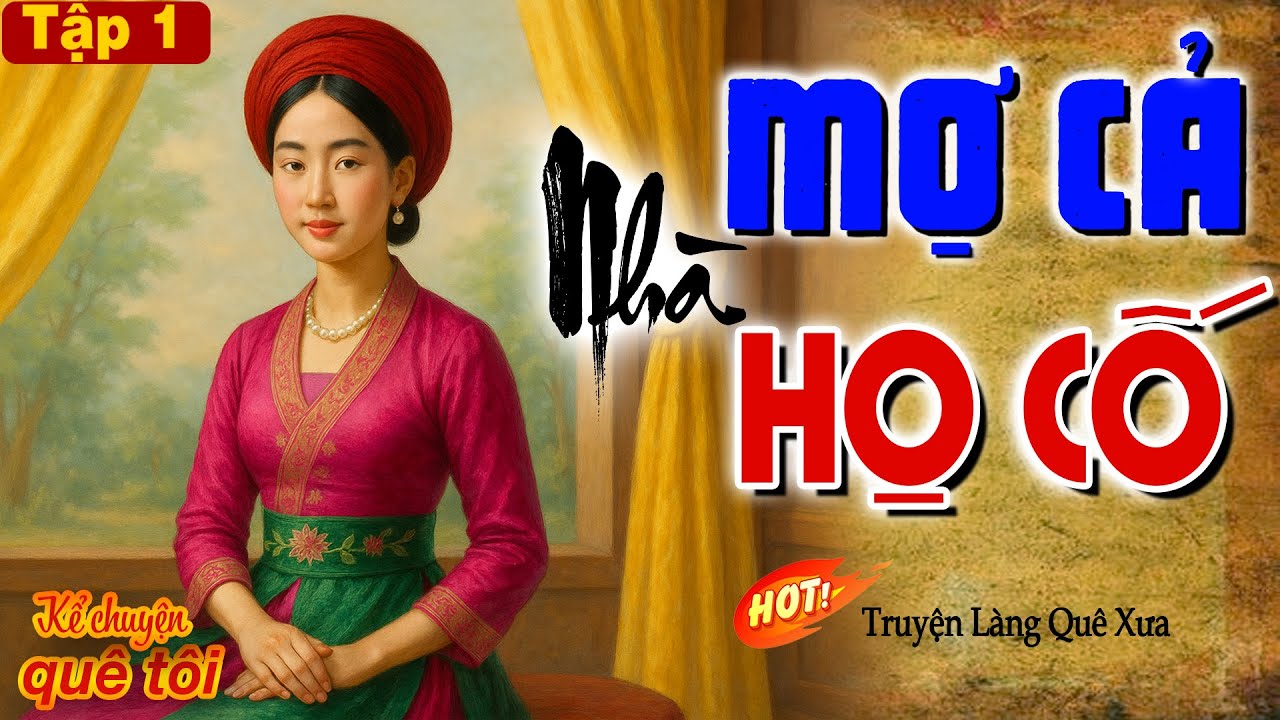 MỢ CẢ NHÀ HỌ CỐ-Òa khóc xót xa cho cuộc đời cô gái hồng nhan bị ép gả cho hào môn độc ác để trả nợ-1