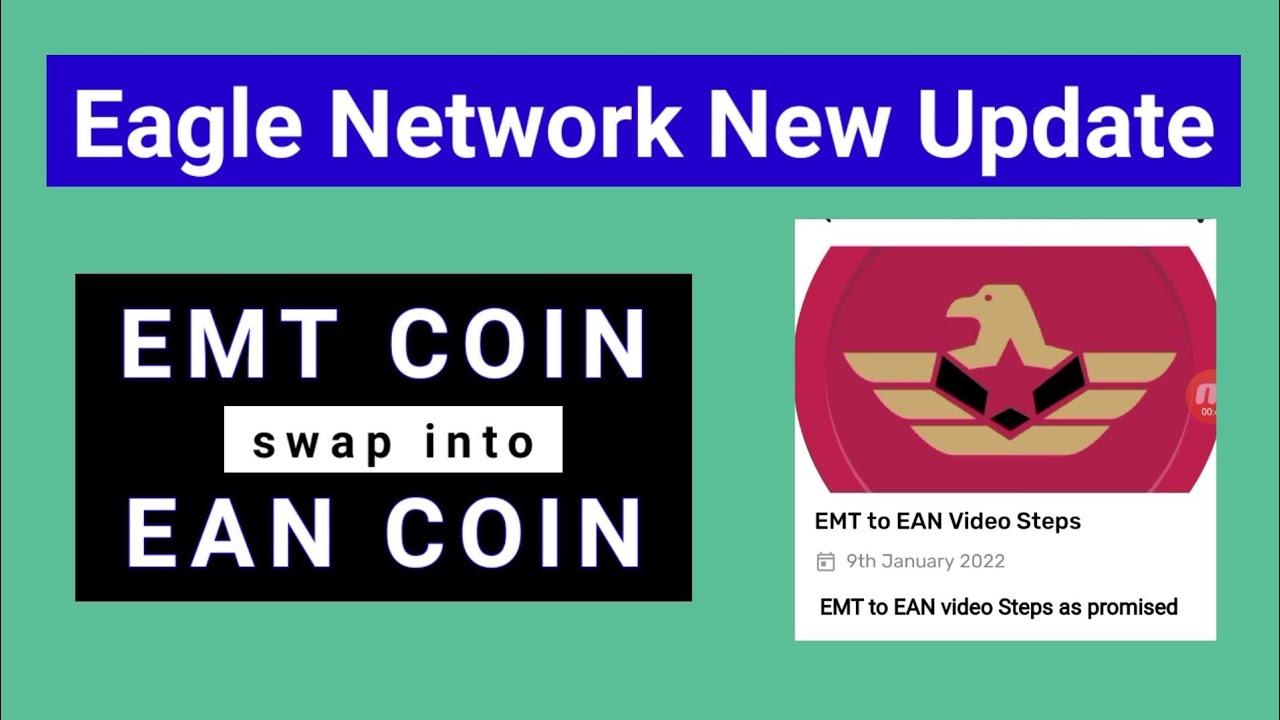 eagle network new update EMT coin swap into EAN coin | eagle network latest update