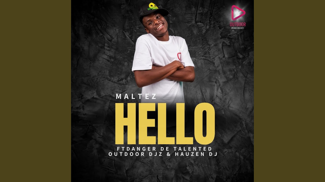 Hello (feat. Danger De Talented, Outdoor DJz & Hauzendj)