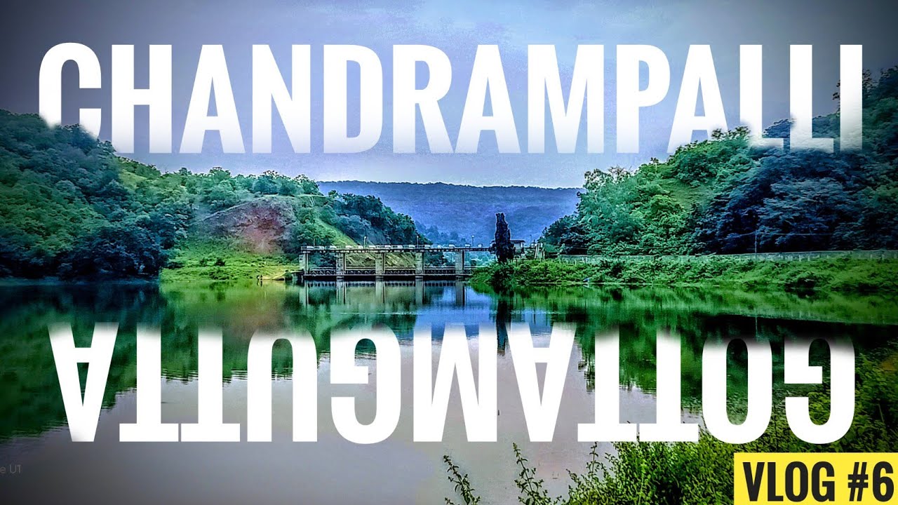Vlog #6 | chandrampalli dam Chincholi kalaburgi |  Karnataka