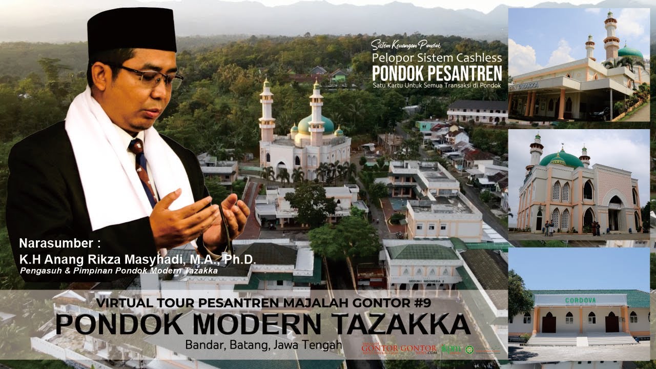 [ Full ] #9 Virtual Tour Pesantren Majalah Gontor - Pondok Modern Tazakka Bandar Batang Jawa Tengah